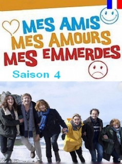 Voir la série Mes amis, mes amours, mes emmerdes complète en français ...